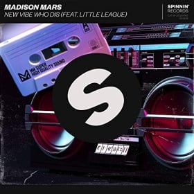 MADISON MARS FEAT. LITTLE LEAGUE - NEW VIBE WHO DIS